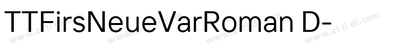 TTFirsNeueVarRoman D字体转换